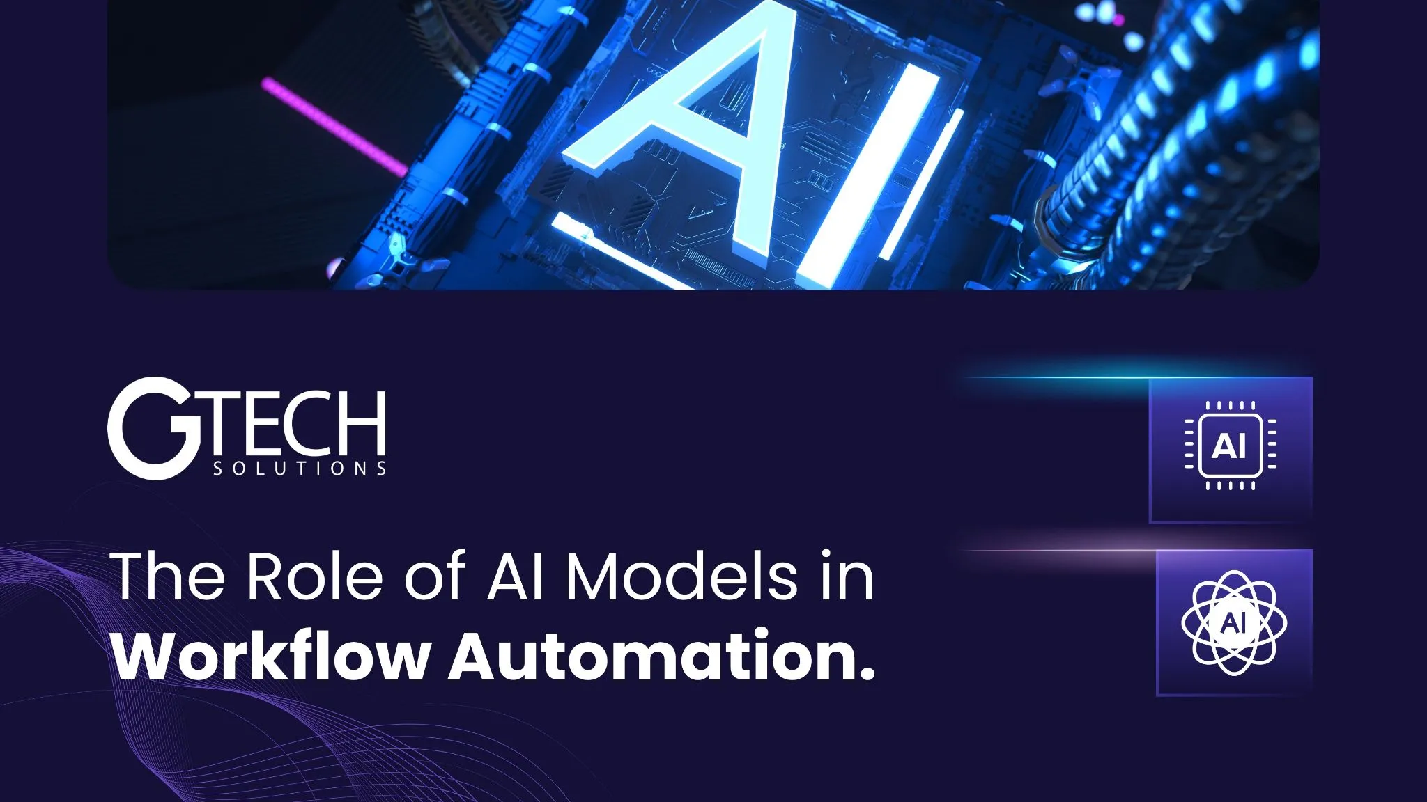 The Role of AI Models in Workflow Automation